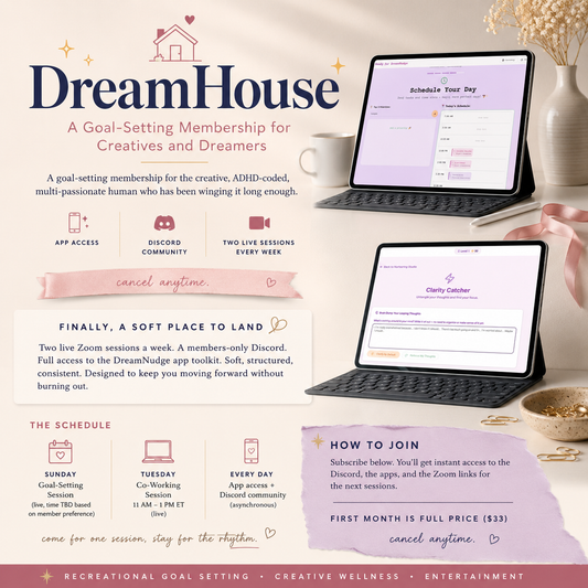 DreamHouse : A Goal-Setting Membership for Creatives and Dreamers